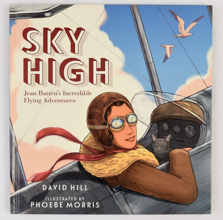 Sky High - Jean Batten's Incredible Flying Adventures